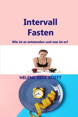 IntervallFasten: Wie ist es entstanden und was ist es? foto