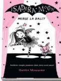 Isadora Moon merge la balet - Ed 2, Curtea Veche