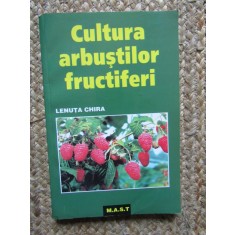 Cultura arbustilor fructiferi - Lenuta Chira