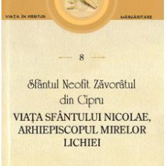 Viata Sfantului Nicolae, Arhiepiscopul Mirelor Lichiei. Scrieri 8 - Sfantul Neofit Zavoratul din Cipru