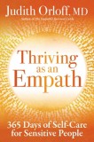 Thriving as an Empath: A Daily Guide to Empower Sensitive People