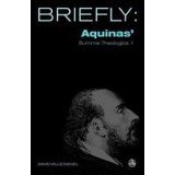 Briefly, Aquinas&#039;