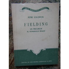 FIELDING UN PRECURSOR AL ROMANULUI REALIST-PETRE SOLOMON