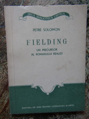 FIELDING UN PRECURSOR AL ROMANULUI REALIST-PETRE SOLOMON foto