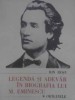 LEGENDA SI ADEVAR IN BIOGRAFIA LUI M. EMINESCU VOL.1 ORIGINILE-ION ROSU-264073
