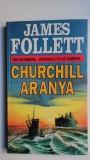 Churchill aranya - James Follett