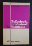 Psihologia profesiunii medicale - V. Săhleanu, A. Athanasiu