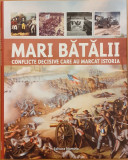 Mari batalii conflicte decisive care au marcat istoria