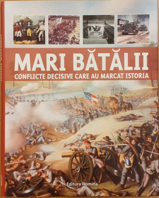 Mari batalii conflicte decisive care au marcat istoria foto