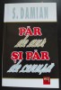 S. Damian - Păr de aur și păr de cenușă (eseuri)