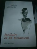 Gabriel Liiceanu - &Icirc;nt&acirc;lnire cu un necunoscut