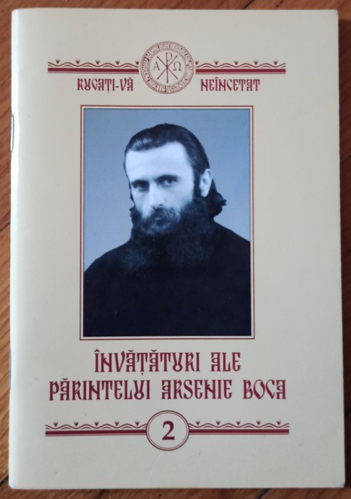 Invataturi ale Parintelui Arsenie Boca// 2014