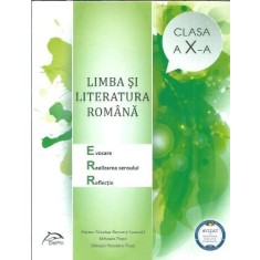 Limba si literatura romana - Clasa a X-a - Evocare, reflectie, realizarea sensului - Adrian Nicolae Romonti