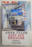 Fast ein Heiliger - Anne Tyler (Carte in Germana) - Noua/Anticariat