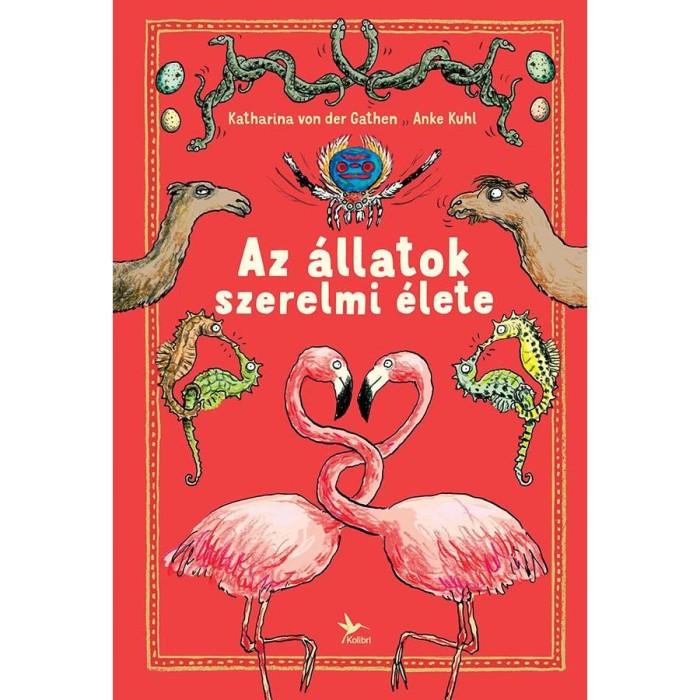 Az &aacute;llatok szerelmi &eacute;lete - Anke Kuhl