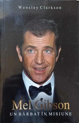 MEL GIBSON UN BARBAT IN MISIUNE-WENSLEY CLARKSON-144388 foto