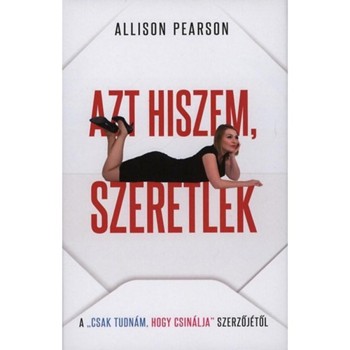 Azt hiszem, szeretlek - Allison Pearson