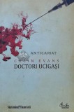 Cumpara ieftin Doctori ucigasi - 2009 - Colin Evans ($K72)