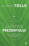 Puterea prezentului | Eckhart Tolle