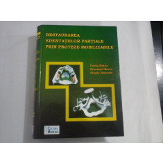 RESTAURAREA EDENTATIILOR PARTIALE PRIN PROTEZE MOBILIZABILE - Dorin BRATU