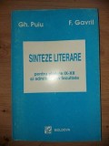 Sinteze literare pentru clasele 11-12 - Gh. Puiu, F. Gavril