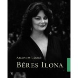 B&eacute;res Ilona - Ablonczy L&aacute;szl&oacute;