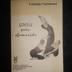 Luminita Vartolomei - Soclu pentru Efemeride (1992, cu autograf si dedicatie)