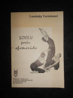 Luminita Vartolomei - Soclu pentru Efemeride (1992, cu autograf si dedicatie) foto
