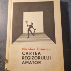 Cartea regizorului amator Nicolae Dinescu