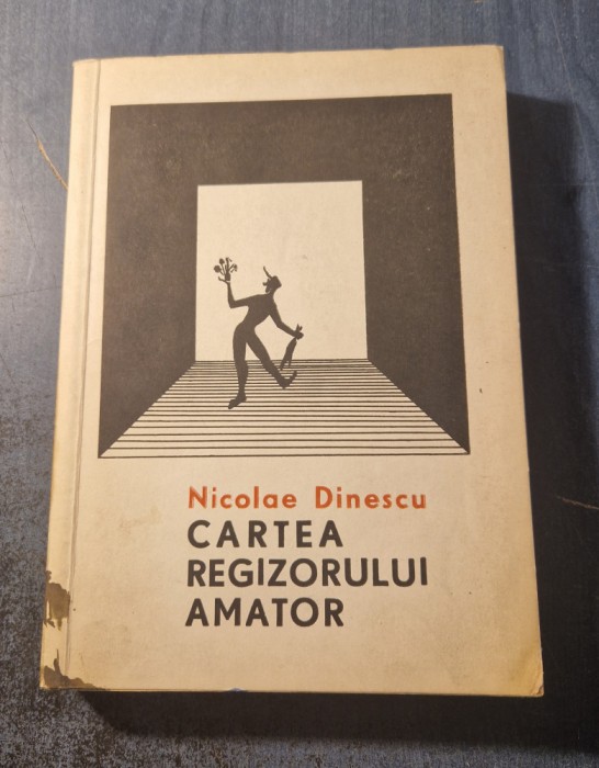 Cartea regizorului amator Nicolae Dinescu