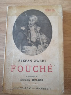 Stefan Zweig - Joseph Fouche, editia a III-a foto