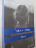 Iertare - Patrick Flanery
