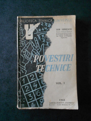 ION IONESCU - POVESTIRI TEHNICE volumul 1 (1944, prima editie) foto