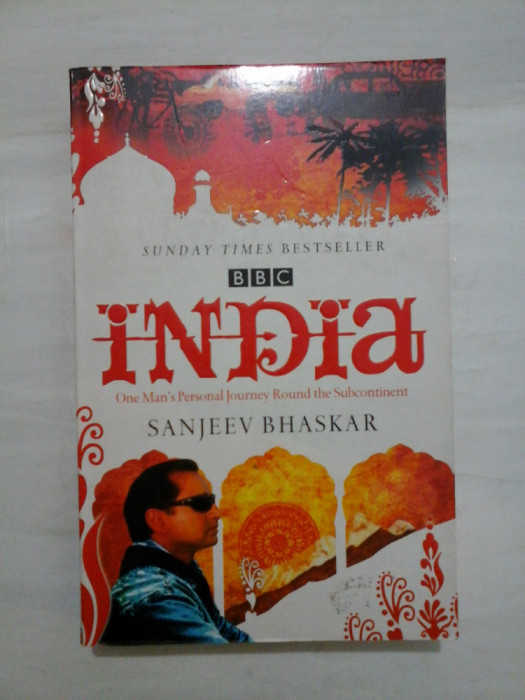 INDIA * One Man&#039;s Personal Journey Round the Subcontinent - SANJEEV BHASKAR