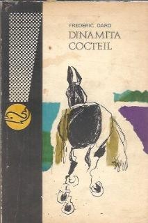 Dinamita cocteil - Frederic Dard