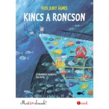 Kincs a roncson - Most &eacute;n olvasok! 1. szint - Kiss Judit &Aacute;gnes
