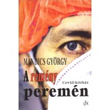 A rem&eacute;ny perem&eacute;n - Covid-k&oacute;rh&aacute;z - Mandics Gy&ouml;rgy