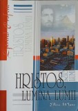 Hristos, Lumina Lumii - Ellen White, Editura Viata si Sanatate, 2003, 780 Pagini, Crestinism