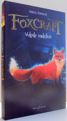 FOXCRAFT, VULPILE MALEFICE de INBALI ISERLES , 2017 foto