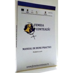 FEMEIA CONTEAZA!, MANUAL DE BUNE PRACTICI