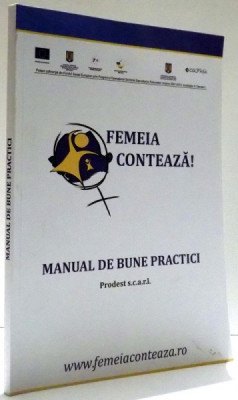 FEMEIA CONTEAZA!, MANUAL DE BUNE PRACTICI foto