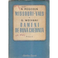 Missouri-Vals. Oameni de buna credinta (piese) - G. Mdivani, N. Pogodin