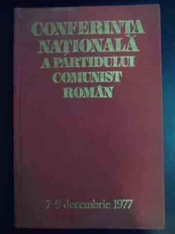 Conferinta Nationala A Partidului Comunist Roman 7-9 Decembri - Colectiv ,541338