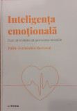 Inteligenta emotionala Cum sa invatam sa gestionam emotiile Descopera psihologia