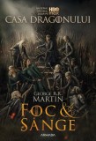 Foc și s&acirc;nge (Ediție tie-in) - Paperback brosat - George R.R. Martin - Nemira