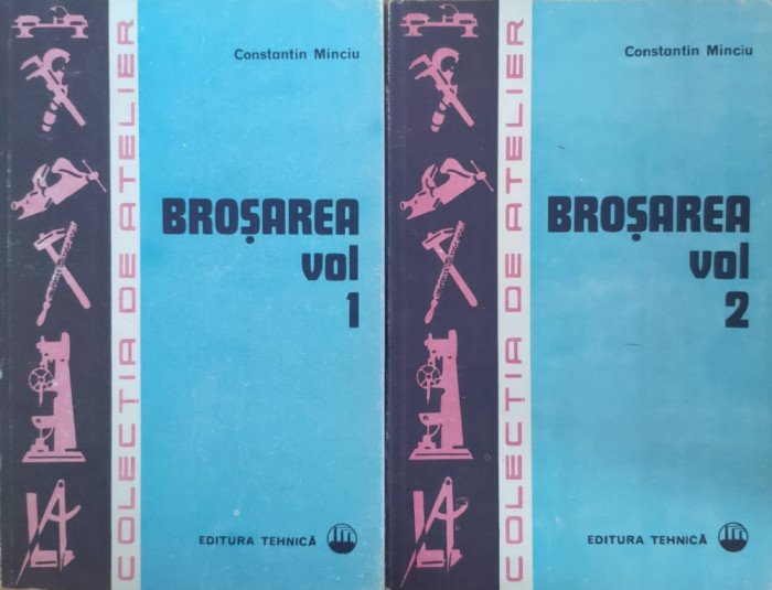 Brosarea Vol 1-2 - C. Minciu ,557581