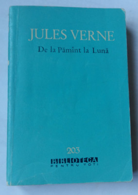 (C452) JULES VERNE - DE LA PAMANT LA LUNA foto
