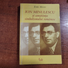 Ion Minulescu si constiinta simbolismului romanesc de Emil Manu