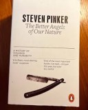 The better angels of our nature / A history of violence and humanity Steven Pinker