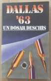 (C516) DALLAS &#039;63 UN DOSAR DESCHIS